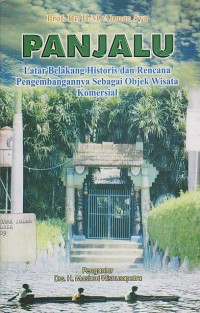 PANJALU ; Latar belakang Historis dan Rencana Pengembangannya Sebagai Obyek Wisata Komersial