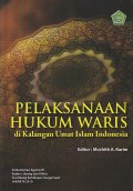 PELAKSANAAN HUKUM WARIS DI KALANGAN UMAT ISLAM INDONESIA