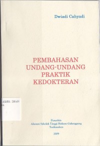 PEMBAHASAN UNDANG-UNDANG PRAKTIK KEDOKTERAN