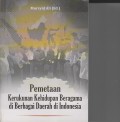 PEMETAAN KERUKUNAN KEHIDUPA BERAGAMA DI BERBAGAI DAERAH DI INDONESIA