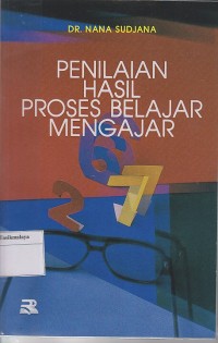 PENILAIAN HASIL PROSES BELAJAR MENGAJAR