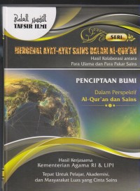 TAFSIR ILMI 
Mengenal Ayat-Ayat Sains Dalam Al-Qur'an PENCIPTAAN BUMI JILID 8