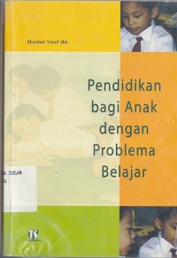 PENDIDIKAN BAGI ANAK DEGAN PROBLEMA BELAJAR