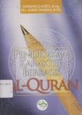 PENDIDIKAN KARAKTER BERBASIS AL-QUR`AN