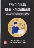 PENDIDIKAN KEWIRAUSAHAAN TEORI UNTUK PEMBUKTIAN PRAKTIK & PRAKTIK UNTUK PEMBUKTIAN TEORI