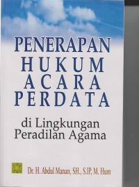 PENERAPAN HUKUM ACARA PERDATA Di Lingkungan Peradilan Agama