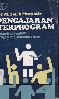 PENGAJARAN TERPROGRAM (Teknologi Pendidikan dengan pengandalan tutor)