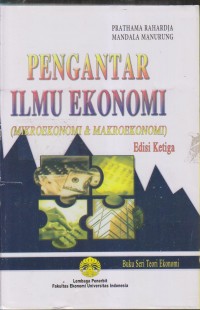 PENGANTAR ILMU EKONOMI (MIKROEKONOMI & MAKROEKONOMI)