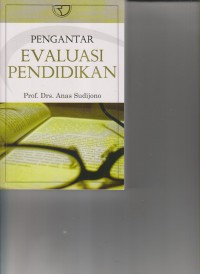 PENGANTAR EVALUASI PENDIDIKN