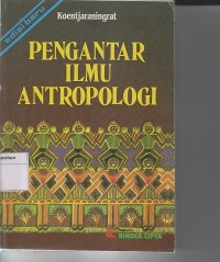 PENGANTAR ILMU ANTROPOLOGI