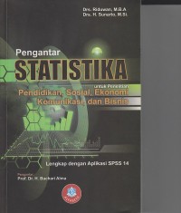 PENGANTAR STATISTIKA ; PENDIDIKAN, SOSIAL , EKONOMI ,KOMUNIKASI DAN BISNIS