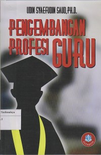 PENGEMBANGAN PROFESI GURU