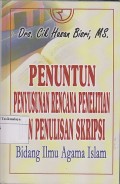 PENUNTUN PENYUSUNAN RENCANA PENELITIAN DAN PENULISAN SKRIPSI BIDANG ILMU AGAMA ISLAM