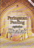 PERINGATAN PENTING SEPUTAR SHALAT