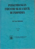 PERKEMBANGAN INDUSTRI SKALA KECIL DI INDONESIA