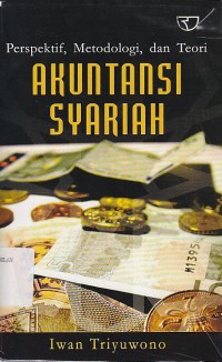 PERSPEKTIF, METODOLOGI dan TEORI AKUNTANSI ISLAM