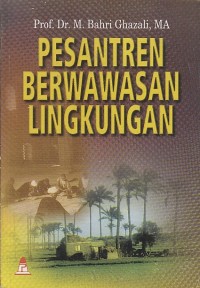 PESANTREN BERWAWASAN LINGKUNGAN