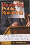 MASTERING PUBLIC SPEAKING
(Pintar Pidato Dan Persentasi)