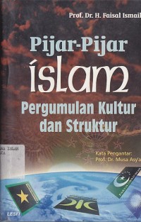 PIJAR-PIJAR ISLAM PERGUMULAN KULTUR DAN STRUKTUR