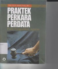 PRAKTEK PERKARA PERDATA Pada Pengadilan Agama