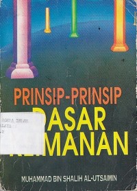 PRINSIP -PRINSIP DASAR KEIMANAN