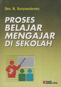 PROSES BELAJAR MENGAJAR DI SEKOLAH