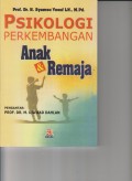 PSIKOLOGI PERKEMBANGAN ANAK & REMAJA