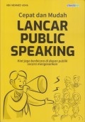 Cepat dan Mudah LANCAR PUBLIC SPEAKING