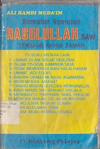 RAMALAN-RAMALAN RASULULLAH SAW TENTANG AKHIR ZAMAN