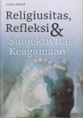 Religius, Refleksi & Subjektivitas Keagamaan