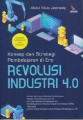 KONSEP DAN STRATEGI PEMBELAJARAN DI ERA REVOLUSI INDUSTRI 4.0