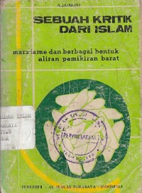 SEBUAH KRITIK DARI ISLAM (MARXISME DAN BERBAGAI BENTUK ALIRAN PEMIKIRAN BARAT)