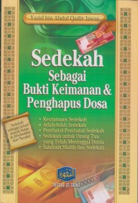 SEDEKAH SEBAGAI BUKTI KEIMANAN & PENGHAPUS DOSA