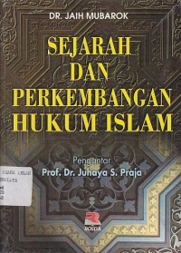 SEJARAH DAN PERKEMBANGAN HUKUM ISLAM