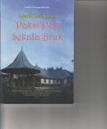 SEJARAH KESULTANAN PAKSI SEKALA BRAK