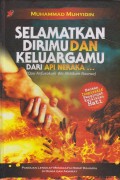 SELAMATKAN DIRIMU DAN KELUARGAMU DARI API NERAKA