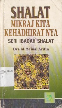 SHALAT MIKRAJ KITA KEHADHIRAT-NYA SERI IBADAH SHALAT