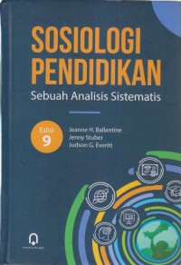 SOSIOLOGI PENDIDIKAN 
Sebuah Analisis Sistematis