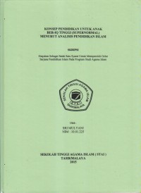 KONSEP PENDIDIKAN UNTUK ANAK BER-IQ TINGGI (SUPERNORMAL)MENURUT ANALISIS PENDIDIKAN ISLAM