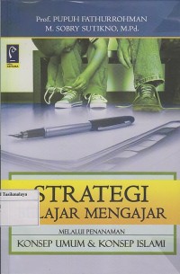 STRATEGI BELAJAR MENGAJAR MELALUI PENENEMAN KONSEP UMUM & KONSEP ISLAMI