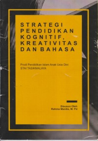 STRATEGI PENDIDIKAN KOGNITIF, KREATIVITAS DAN BAHASA