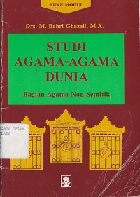 STUDI AGAMA-AGAMA DUNIA(BAGIAN AGAMA NON SEMITIK)