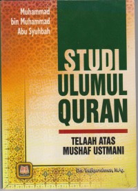 STUDI ULUMUL QURAN Telaah Atas Mushaf Ustamani