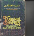 TANBIHUL GHAFILIN ; PEMBANGUN JIWA MORAL UMAT