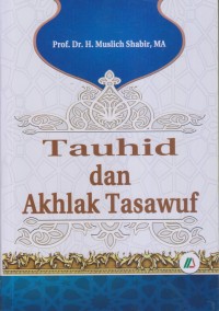 Tauhid dan Akhlak Tasawuf