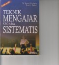 TEKNIK MENGAJAR SECARA SISTEMATIS