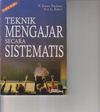 TEKNIK MENGAJAR SECARA SISTEMATIS