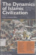 THE DYNAMICS OF ISLAMIC CIVILIZATION