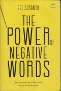 THE POWER OF NEGATIVE WORDS