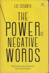 THE POWER OF NEGATIVE WORDS